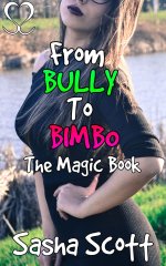 From Bully to Bimbo_ The Magic Book (Paybacks a Bimbo 1) - Sasha Scott.jpg From Bully to Bimbo_ The Magic Book (Paybacks a Bimbo 1) - Sasha Scott.jpg