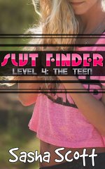 Slut Finder_ Level 4_ The Teen (App Warp) - Sasha Scott.jpg Slut Finder_ Level 4_ The Teen (App Warp) - Sasha Scott.jpg