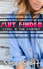 Slut Finder_ Level 9_ The Farmer (App Warp) - Sasha Scott.jpg Slut Finder_ Level 9_ The Farmer (App Warp) - Sasha Scott.jpg