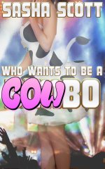 Who Wants To Be A Cowbo_ (Who Wants To Be A_ Book 2) - Sasha Scott.jpg Who Wants To Be A Cowbo_ (Who Wants To Be A_ Book 2) - Sasha Scott.jpg