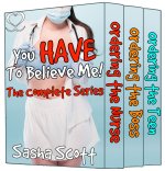 You Have To Believe Me!_ The Complete Series - Sasha Scott.jpg You Have To Believe Me!_ The Complete Series - Sasha Scott.jpg