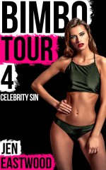 Bimbo Tour 4_ Celebrity Sin (Bimbo Code Book 9) - Jen Eastwood.jpg