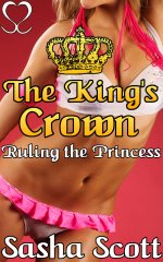 King's Crown_ Ruling the Princess (Crown of Control Book 3), The - Sasha Scott.jpg King's Crown_ Ruling the Princess (Crown of Control Book 3), The - Sasha Scott.jpg