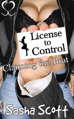 License to Control_ Claiming the Brat (Control Card Book 2) - Sasha Scott.jpg License to Control_ Claiming the Brat (Control Card Book 2) - Sasha Scott.jpg