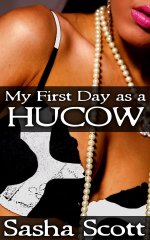 My First Day as a Hucow - Sasha Scott.jpg My First Day as a Hucow - Sasha Scott.jpg