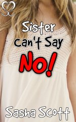 Sister Can't Say No (The Yes Ring Book 2) - Sasha Scott.jpg Sister Can't Say No (The Yes Ring Book 2) - Sasha Scott.jpg