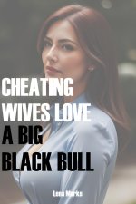 Cheating Wives Love A Big Black Bull - Lena Marks.jpg