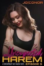 Unexpected Harem Episode 5_ A MFFF Contemporary Harem Series, An - Jo Conor.jpg