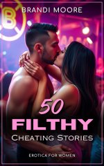 50 Filthy Cheating Stories_ Erotica for Women - Brandi Moore, Vivienne Blue.jpg