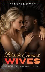 Black Owned Wives_ 25 Interracial Cuckold Erotic Short Stories y, Humiliation (Filthy Fantasie...jpg