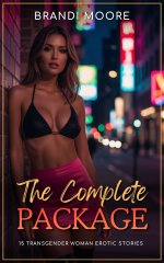 Complete Package_ 15 Transgender Woman Erotic Stories - First T Romantic (Filthy Fantasies), T...jpg