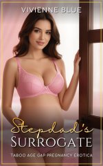 Stepdad's Surrogate_ Taboo Age Gap Pregnancy Erotica - Older Mactation, Cheating (Daddy Desire...jpg Stepdad's Surrogate_ Taboo Age Gap Pregnancy Erotica - Older Mactation, Cheating (Daddy Desire...jpg
