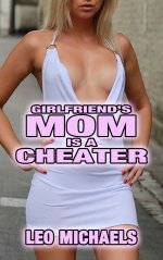 Girlfriend's Mom Is A Cheater - Leo Michaels.jpg