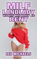 MILF Landlady Wants My Body As Rent - Leo Michaels.jpg