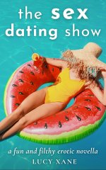 Sex Dating Show_ A Fun And Filthy Erotic Novella, The - Lucy Xane.jpg