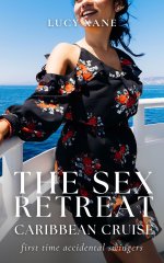 Sex Retreat - Caribbean Cruise_ First Time Accidental Swingers, The - Lucy Xane.jpg