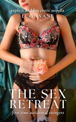 Sex Retreat - First Time Accidental Swingers_ Explicit And Fun Erotic Novella, The - Lucy Xane.jpg