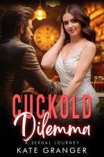 Cuckold Dilemma_ A Sexual Journey - Kate Granger.jpg