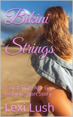 Bikini Strings_ A First Time Age Gap Lesbian Short Story (Sun Kissed Book 3) - Lexi Lush.jpg