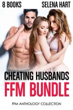 Cheating Husbands Bundle_ 8 Book FFM Bisexual First Time Anthology Collection - Selena Hart, J...jpg