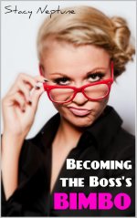 Becoming the Boss's Bimbo (Exhibition, Billionaire, Bimbo) - Stacy Neptune.jpg