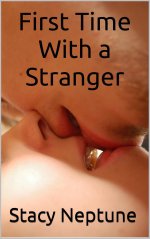 First Time With a Stranger - Stacy Neptune.jpg