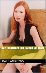 My husbands Red Haired Shemale - Dale Andrews.jpg