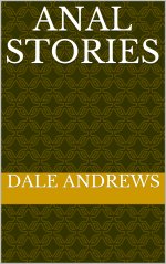 Anal stories - Dale Andrews.jpg