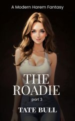 Roadie (part 3)_ A Modern Harem Romance, The - Tate Bull.jpg