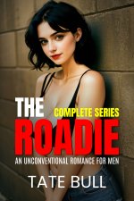 Roadie_ The Complete Series_ An Unconventional Romance for Men (Harem Life), The - Tate Bull.jpg