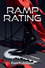 Ramp Rating_ A Month Under Their Heels - FootRub Slave.jpg