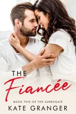 Fiancee_ Book Two Of The Surrogate, The - Kate Granger.jpg