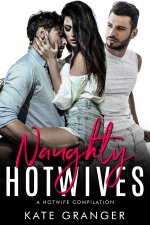 Naughty Hotwives_ A Hotwife Compilation - Kate Granger.jpg