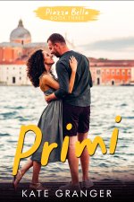 Primi_ Piazza Bella Book Three - Kate Granger.jpg