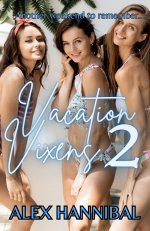 Vacation Vixens 2_ A Harem Erotica Novella - Alex Hannibal.jpg