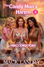 Candy Man's Harem_ Living Conditions (Rocky Cove Candy Company Book 4), The - Mack Landry.jpg