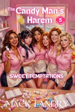 Candy Man's Harem_ Sweet Temptations, The - Mack Landry.jpg