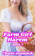 Farm Girl Harem_ Book 1 - Chase Jannock.jpg