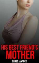 His Best Friend's Mother - Chase Jannock.jpg