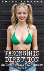 Taking His Direction_ An Unconventional Romance, Book 2 (The Director's Harem) - Chase Jannock.jpg