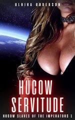 Hucow Servitude - Hucow Slaves of the Imperators 1_ Grimdark hucow BDSM scifi erotica - Ulrika...jpg