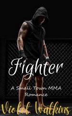 Fighter_ A Small Town MMA Romance (Palmer_ Short and Spicy Small Town Romances Book 1) - Viole...jpg