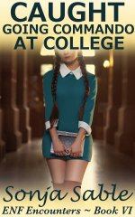 Caught Going Commando at College_ ENF Encounters - Book VI (An Short Story of Public Exposure ...jpg