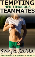 Tempting her Timorous Teammates_ Exhibitionist Exploits - Book blic Exhibitionism, Teasing, an...jpg