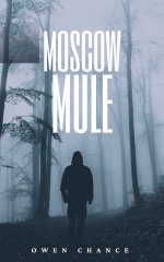 Moscow Mule (A Thom Hodges Romantic Thriller Book 1) - Owen Chance.jpg