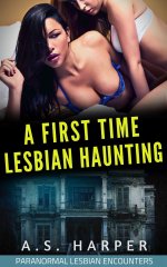 First Time Lesbian Haunting_ Paranormal Lesbian Encounters (Straight to Lesbian, Supernatural)...jpg