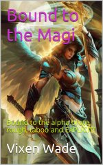 Bound to the Magi_ Bound to the alpha brute, rough, taboo and EXPLICIT! (Concubine's Tale Book...jpg