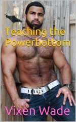 Teaching the Powerbottom (Alpha Males Book 7) - Vixen Wade.jpg