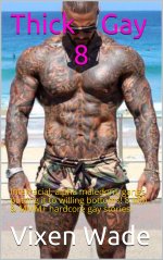 Thick Gay 8_ Interracial, alpha maledom, gangs putting it to wi& MMM_ hardcore gay stories! (A...jpg