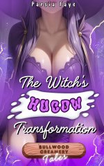 Witch's Hucow Transformation_ Of Milk and Magicka Obscura (Tales of Bullwood Creamery), The - ...jpg